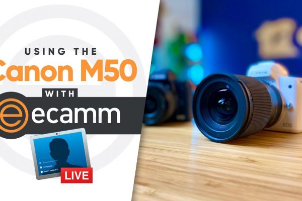 Canon M50 and Ecamm Live
