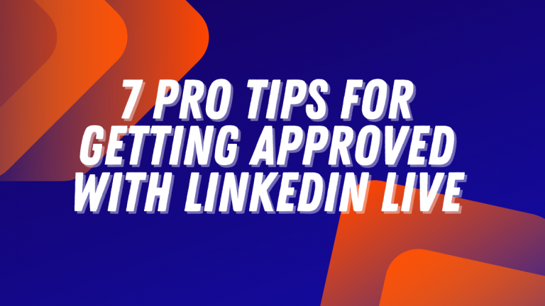 How to Get LinkedIn Live Approval