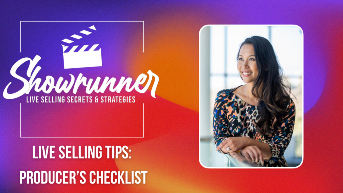 Live Selling Tips: Producer’s Checklist