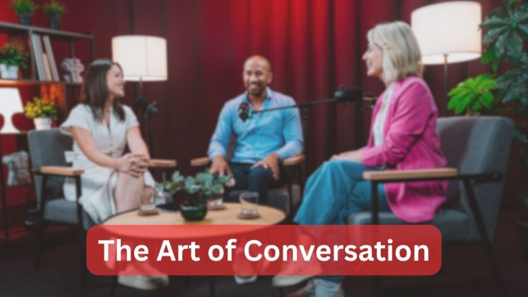 The Art of Conversation